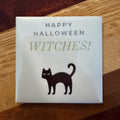 Happy Halloween Witches! Magnet